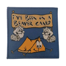 I've Been On a Beaver Camp